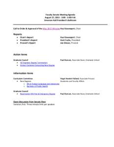 Faculty Senate Meeting Agenda August 27, :00 - 5:00 P.M. Emerson Hall President’s Ballroom Call to Order & Approval of the May 2015 Minutes Paul Davenport, Chair