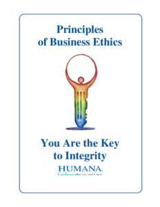 Principles of Business Ethics You Are the Key to Integrity