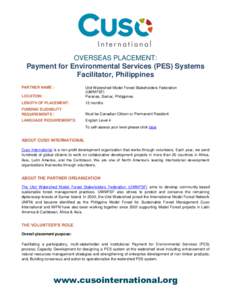 OVERSEAS PLACEMENT:  Payment for Environmental Services (PES) Systems Facilitator, Philippines PARTNER NAME : LOCATION: