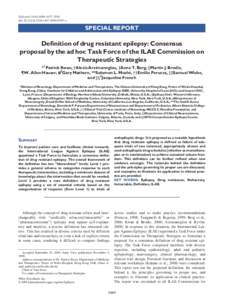 Epilepsia, 51(6):1069–1077, 2010 doi: [removed]j[removed]02397.x SPECIAL REPORT  Definition of drug resistant epilepsy: Consensus