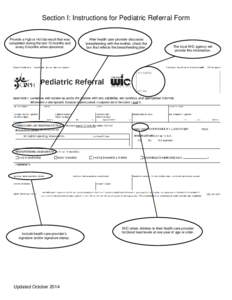 Section I: Instructions for Pediatric Referral Form Provide a Hgb or Hct lab result that was completed during the last 12 months and every 6 months when abnormal.  Include health care provider’s