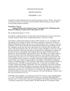 TONOPAH TOWN BOARD MEETING MINUTES SEPTEMBER 14, 2011 Tonopah Town Board Chairman Jon Zane called the meeting to order at 7:00 pm. Also present were Horace Carlyle, Javier Gonzalez, and Glenn Hatch. Duane Downing was abs