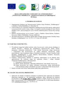 REGULAMIN KONKURSU O OBSZARZE LGD „PODBABIOGÓRZE”  „TURYSTYKA I REKREACJA - dziedzictwem kulturowym Podbabiogórza” III Edycja I. INFORMACJE OGÓLNE 1. Organizatorem konkursu jest Stowarzyszenie Lokalna Grupa Dz