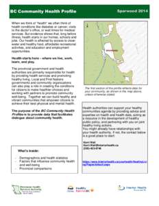 BC Community Health Profile  Sparwood 2014 When we think of “health” we often think of health conditions like diabetes or cancer, visits