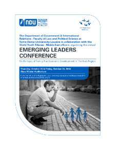 The Department of Government & International Relations and the World Youth Alliance – Middle East office Are organizing the annual Emerging Leaders Conference On the topic of: