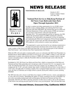 Geography of California / California / Environment of the United States / Del Norte Coast Redwoods State Park / National Park Service / Sequoia sempervirens / California Department of Parks and Recreation / Jedediah Smith Redwoods State Park / Prairie Creek Redwoods State Park / Old growth forests / Redwood National and State Parks / California state parks