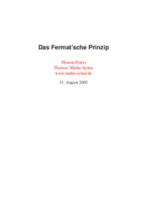Das Fermat’sche Prinzip Thomas Peters Thomas’ Mathe-Seiten www.mathe-seiten.de 31. August 2003