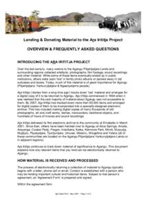 Lending & Donating Material to the Ara Irititja Project OVERVIEW & FREQUENTLY ASKED QUESTIONS INTRODUCING THE ARA IRITITJA PROJECT Over the last century, many visitors to the Anangu Pitjantjatjara Lands and surrounding r