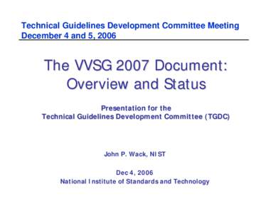 Microsoft PowerPoint - Wack VVSG 2007 Overview[removed]ppt