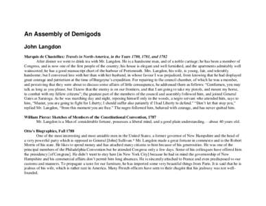 An Assembly of Demigods John Langdon Marquis de Chastellux: Travels in North-America, in the Years 1780, 1781, and 1782 After dinner we went to drink tea with Mr. Langdon. He is a handsome man, and of a noble carriage; h