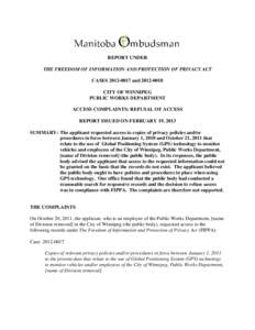 REPORT UNDER THE FREEDOM OF INFORMATION AND PROTECTION OF PRIVACY ACT CASES[removed]and[removed]CITY OF WINNIPEG PUBLIC WORKS DEPARTMENT ACCESS COMPLAINTS: REFUSAL OF ACCESS