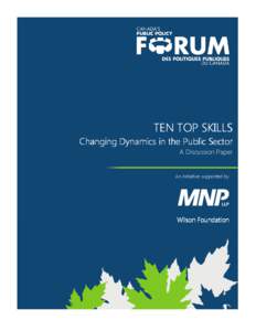 TEN TOP SKILLS Changing Dynamics in the Public Sector A Discussion Paper An initiative supported by