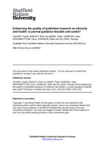 Enhancing the quality of published research on ethnicity and health: is journal guidance feasible and useful? SALWAY, Sarah, BARLEY, Ruth, ALLMARK, Peter, GERRISH, Kate, HIGGINBOTTOM, Gina, JOHNSON, Mark and ELLISON, Geo