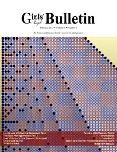 February 2013 • Volume 6 • Number 3 To Foster and Nurture Girls’ Interest in Mathematics An Interview Interview with Radmila Sazdanović, Part 2 The Stable Marriage Problem, Part 3