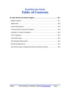 Food Service Facts  Table of Contents 26. After School Care Snack Program ........................................................... 26-1 Eligible Programs ...............................................................