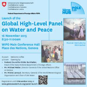 Launch of the  Global High-Level Panel on Water and Peace 16 November:30-11:00am