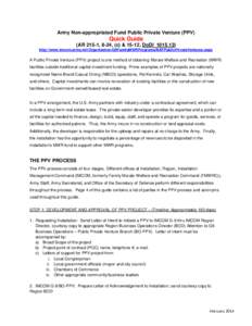 Army Non-appropriated Fund Public Private Venture (PPV)  Quick Guide (AR 215-1, 8-24, (c) & 15-12, DoDI[removed]http://www.imcom.army.mil/Organization/G9FamilyMWRPrograms/NAFPublicPrivateVentures.aspx