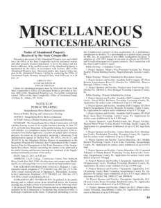 ISCELLANEOUS MNOTICES/HEARINGS Notice of Abandoned Property Received by the State Comptroller Pursuant to provisions of the Abandoned Property Law and related laws, the Office of the State Comptroller receives unclaimed 