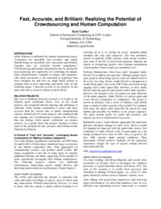 Humanâ€“computer interaction / Crowdsourcing / Outsourcing / Social information processing / Social psychology / Human communication / Computer-supported cooperative work / Luis von Ahn / Citizen science / Human-based computation / Collective intelligence / Collaboration