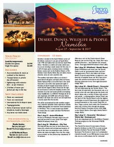 Desert, Dunes, Wildlife & People:  Namibia August 27 - September 8, 2017 Itinerary - 13 days