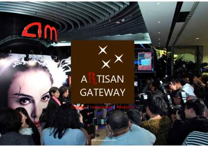 ARTISAN GATEWAY Cinema | Investment | Research www.artisangateway.com