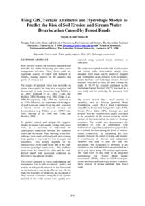 Using GIS, Terrain Attributes and Hydrologic Models to Predict the Risk of Soil Erosion and Stream Water Deterioration Caused by Forest Roads