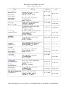 BLM Utah Abandoned Mine Land Contacts Contact List as of[removed]NAME Larry Garahana [removed] Stephen Allen