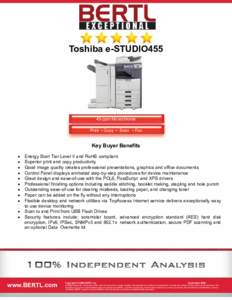 Toshiba e-STUDIO455  45-ppm Monochrome Print ▪ Copy ▪ Scan ▪ Fax  Key Buyer Benefits