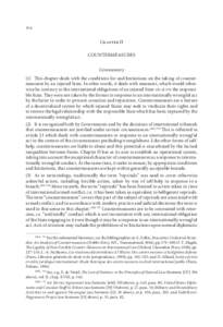 304	  Chapter II COUNTERMEASURES Commentary (1)	 This chapter deals with the conditions for and limitations on the taking of countermeasures by an injured State. In other words, it deals with measures, which would otherw