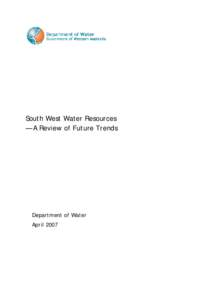 Water management / South West / Aquatic ecology / Irrigation / Water resources / Groundwater / Yarragadee Aquifer / Collie River / Interbasin transfer / Water / Hydrology / Soft matter