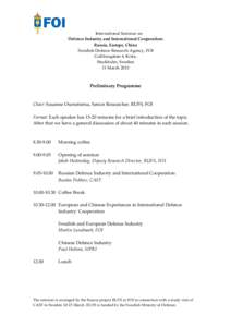 International Seminar on Defence Industry and International Cooperation: Russia, Europe, China Swedish Defence Research Agency, FOI Gullfossgatan 6, Kista, Stockholm, Sweden
