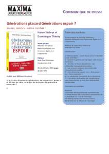 COMMUNIQUE DE PRESSE Générations placard Générations espoir ? Jeunes, seniors : même combat ! Hervé Sérieyx et Dominique Thierry