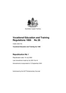 Australian Capital Territory  Vocational Education and Training Regulations 1998 No 26 made under the Vocational Education and Training Act 1995