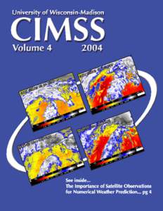 CIMSS Mission  CIMSS spacecraft and ground-based weather observing systems as part of a national program to