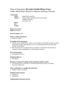 Name of Instrument: Preventive Health History Form Author: Randi Kopf, Michael J. Salamon and Penny Charytan Contact Info: Name: Address: