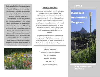 [removed]Goals of the Kalispell Brownfield Program The goals of this program are to conduct  HOW TO PARTICIPATE
