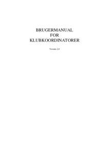 BRUGERMANUAL FOR KLUBKOORDINATORER Version 2.0  Login