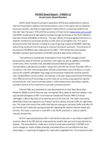 PICISOC Board Report – PANOG 12 Etuate Cocker (Board Member) Pacific Island Telecommunication Association (PITA) was established as a Special Interest Group (SIG) to address Telecommunication issues in the region that 