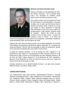 General Luis Carlos Camacho Leyva Nacido en Fontibón el 3 de Septiembre de 1921, hijo Alberto Camacho y de la señorita Rosa Leyva. Fue bautizado en Fontibón donde transcurrieron los primeros días de su vida. Una mañ