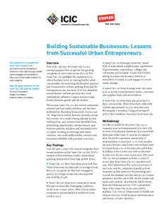 Building Sustainable Businesses: Lessons from Successful Urban Entrepreneurs The Initiative for a Competitive Inner City’s mission is to promote economic prosperity in America’s inner cities through private