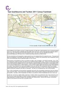 East Southbourne and Tuckton 2011 Census Factsheet  East Southbourne and Tuckton ward has a resident population of 9,486 with 4,538 households and an average household size of 2.0. The age profile is markedly older than 