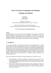 Survey of current Terminologies and Ontologies in Biology and Medicine Fred Freitas1, Stefan Schulz2, Eduardo Moraes1 1