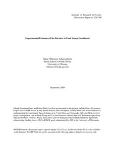 Institute for Research on Poverty Discussion Paper no[removed]Experimental Estimates of the Barriers to Food Stamp Enrollment  Diane Whitmore Schanzenbach