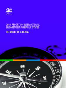 2011 Report on International Engagement in Fragile States REPUBLIC of liberia 2011 REPORT ON INTERNATIONAL ENGAGEMENT