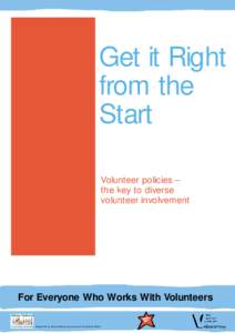 Get it Right from the Start Volunteer policies – the key to diverse volunteer involvement