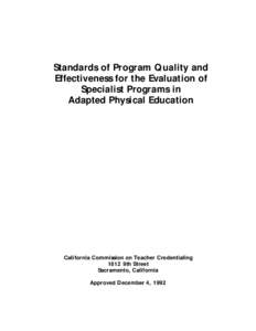 Standards of Program Quality and Effectiveness for the Evaluation of Specialist Programs in Adapted Physical Education  California Commission on Teacher Credentialing