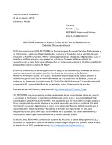 Para Publicación Inmediata 26 de Noviembre 2013 Bradenton, Florida Contacto: Alicia K. Long REFORMA Relaciones Públicas