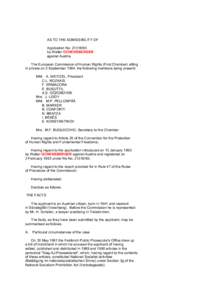 AS TO THE ADMISSIBILITY OF Application No[removed]by Walter OCHENSBERGER against Austria The European Commission of Human Rights (First Chamber) sitting in private on 2 September 1994, the following members being prese