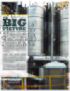 BIG PICTURE THE Turner Industries was recently awarded a job for a chemical plant in St. Gabriel,