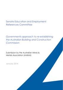 Senate Education and Employment References Committee Governments approach to re-establishing the Australian Building and Construction Commission